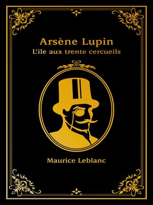 cover image of Arsène Lupin--tome 4--L'île aux trente cercueils